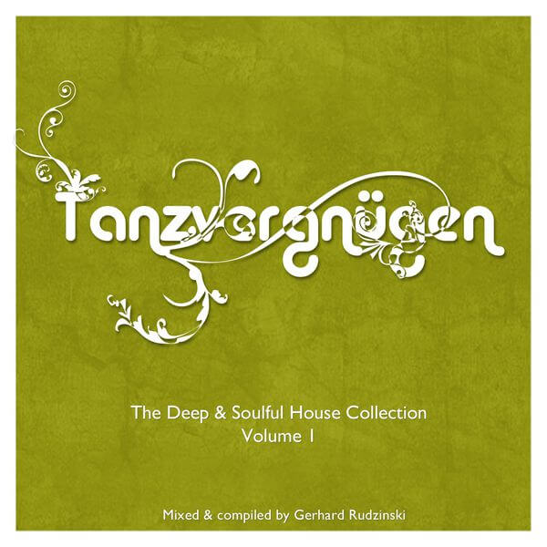 Deep & Soulful House | Tanzvergnügen Vol. 1