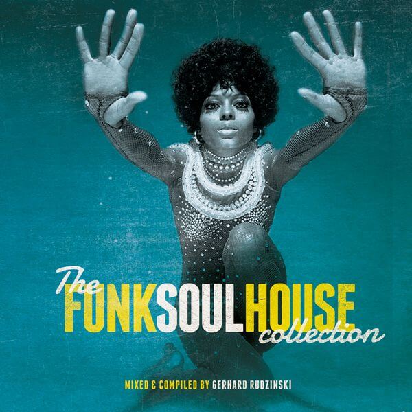 The Funk Soul House Collection | Tanzvergnügen Vol. 21