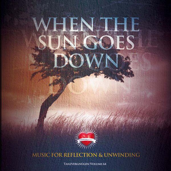 When The Sun Goes Down | Tanzvergnügen Vol. 64